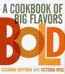 BOLD a Cookbook of Big Flavors